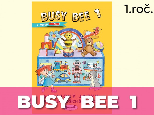 Busy Bee 1 - S odporúčacou doložkou