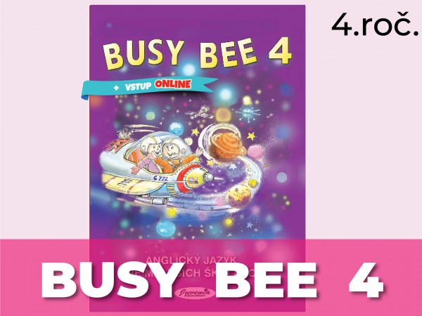 Busy Bee 4- S odporúčacou doložkou